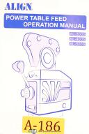 Align-Align AL500SX, Power Table Feed Operations Manual Year (2005)-AL-300S-AL-400S-AL-500S-AL500SX-04